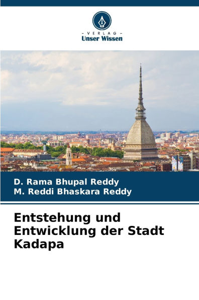 Entstehung und Entwicklung der Stadt Kadapa