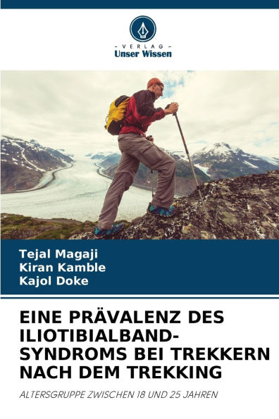 Eine Prï¿½valenz Des Iliotibialband-Syndroms Bei Trekkern Nach Dem Trekking