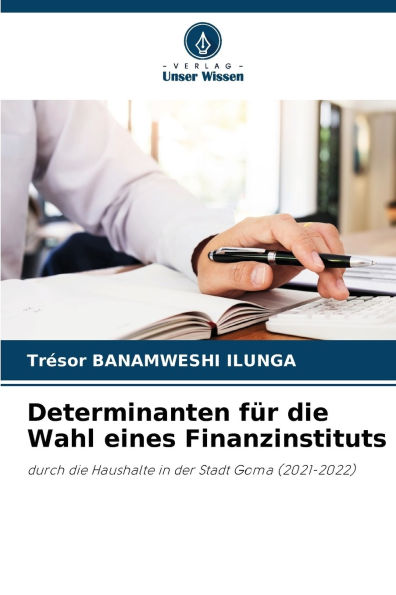 Determinanten fï¿½r die Wahl eines Finanzinstituts