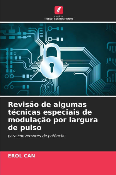Revisï¿½o de algumas tï¿½cnicas especiais de modulaï¿½ï¿½o por largura de pulso