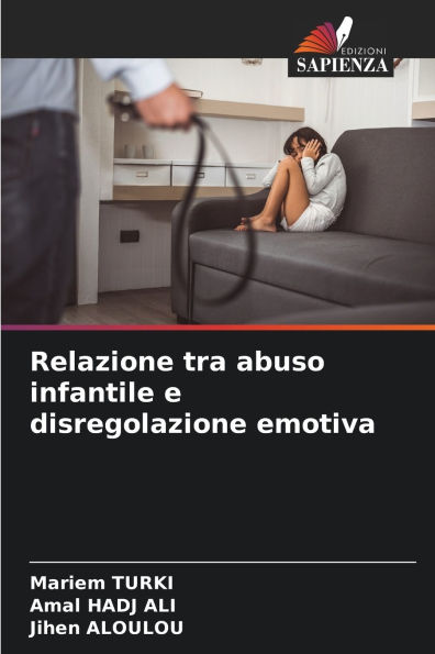 Relazione tra abuso infantile e disregolazione emotiva