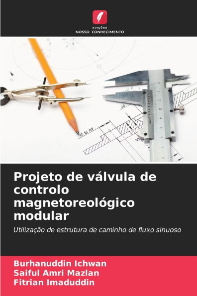 Projeto de vï¿½lvula de controlo magnetoreolï¿½gico modular