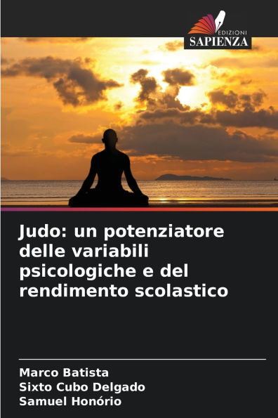Judo: un potenziatore delle variabili psicologiche e del rendimento scolastico
