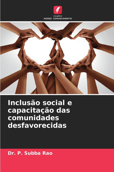 Inclusï¿½o social e capacitaï¿½ï¿½o das comunidades desfavorecidas