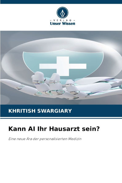 Kann AI Ihr Hausarzt sein?