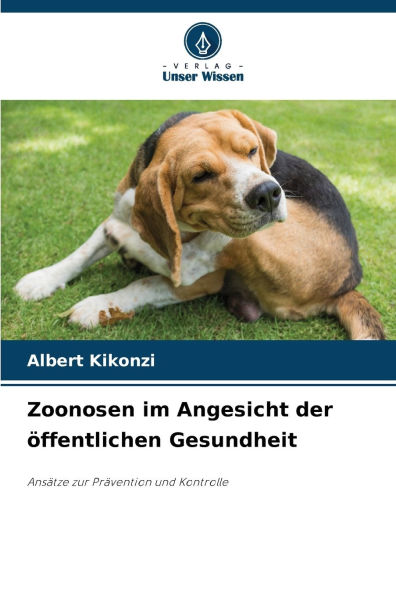 Zoonosen im Angesicht der ï¿½ffentlichen Gesundheit