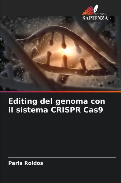 Editing del genoma con il sistema CRISPR Cas9
