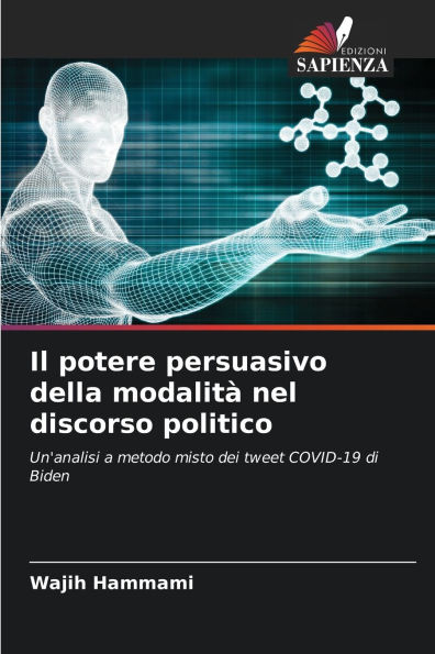 Il potere persuasivo della modalitï¿½ nel discorso politico