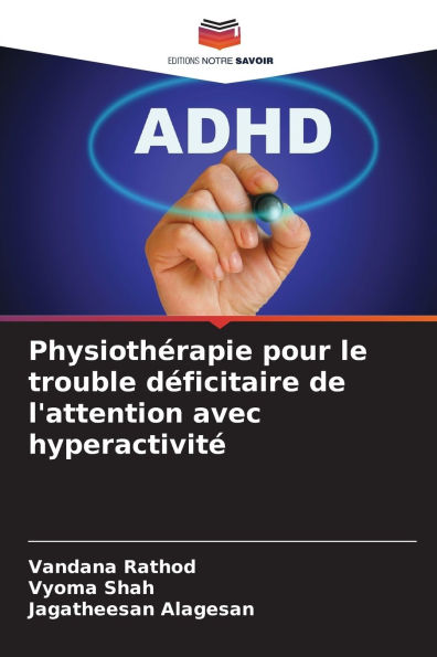 Physiothï¿½rapie pour le trouble dï¿½ficitaire de l'attention avec hyperactivitï¿½