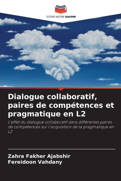 Dialogue collaboratif, paires de compï¿½tences et pragmatique en L2