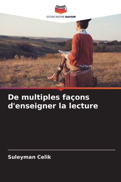 De multiples faï¿½ons d'enseigner la lecture