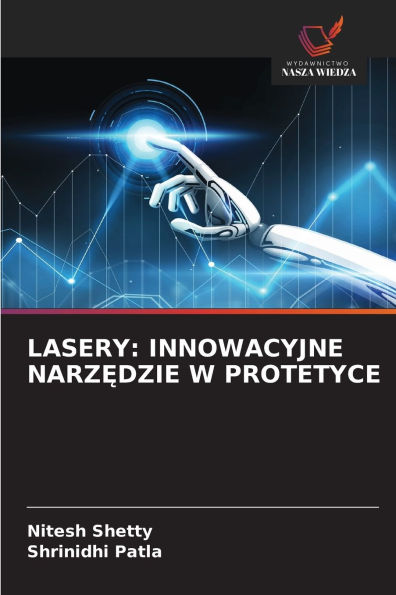 Lasery: Innowacyjne NarzĘdzie W Protetyce