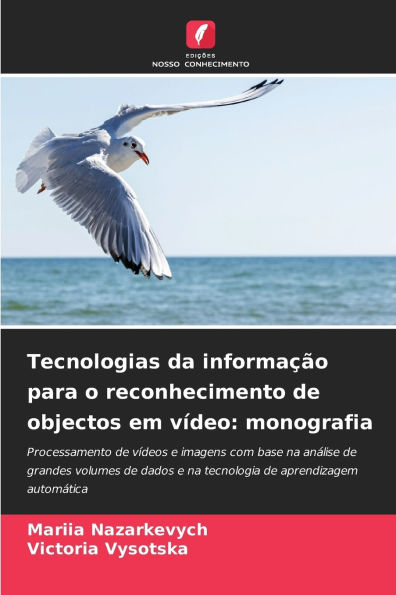 Tecnologias da informaï¿½ï¿½o para o reconhecimento de objectos em vï¿½deo: monografia