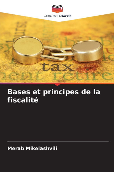 Bases et principes de la fiscalitï¿½