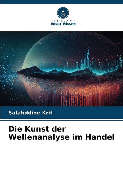 Die Kunst der Wellenanalyse im Handel