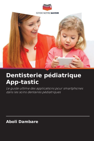 Dentisterie pÃ¯Â¿Â½diatrique App-tastic