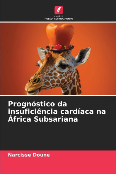 Prognï¿½stico da insuficiï¿½ncia cardï¿½aca na ï¿½frica Subsariana
