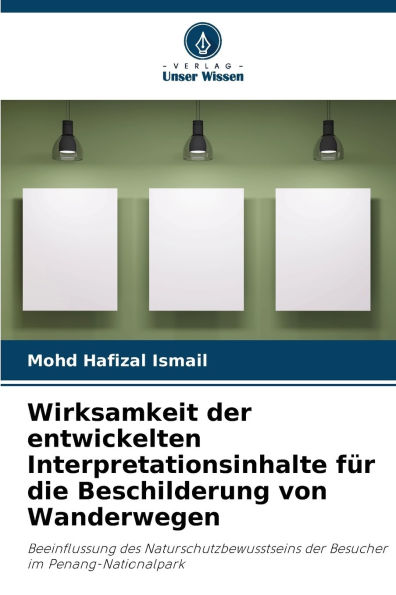 Wirksamkeit der entwickelten Interpretationsinhalte fï¿½r die Beschilderung von Wanderwegen