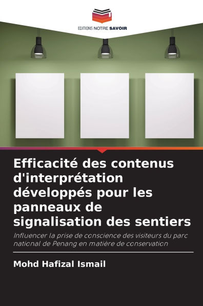 Efficacitï¿½ des contenus d'interprï¿½tation dï¿½veloppï¿½s pour les panneaux de signalisation des sentiers