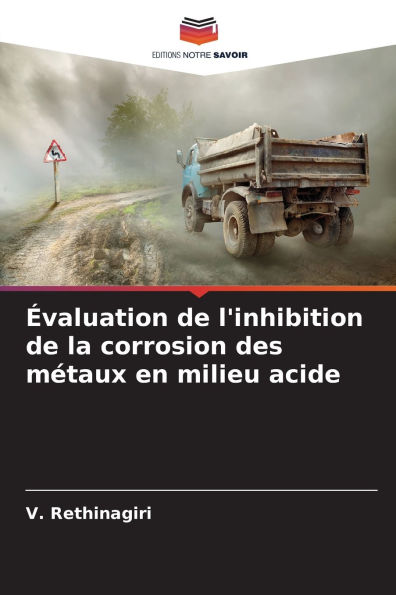 ï¿½valuation de l'inhibition de la corrosion des mï¿½taux en milieu acide