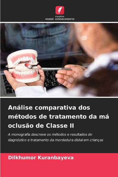 Anï¿½lise comparativa dos mï¿½todos de tratamento da mï¿½ oclusï¿½o de Classe II