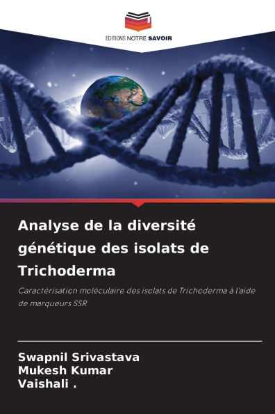 Analyse de la diversitï¿½ gï¿½nï¿½tique des isolats de Trichoderma