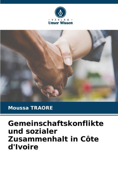 Gemeinschaftskonflikte und sozialer Zusammenhalt in C�te d'Ivoire