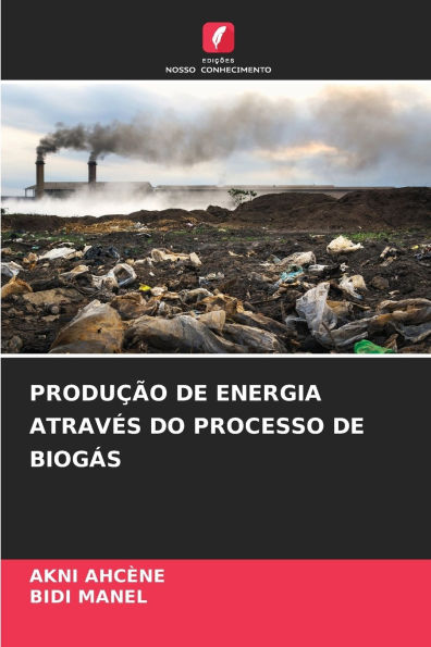 Produï¿½ï¿½o de Energia Atravï¿½s Do Processo de Biogï¿½s