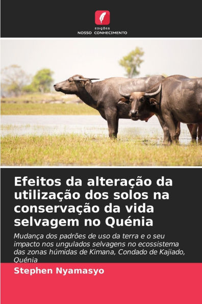 Efeitos da alteraï¿½ï¿½o da utilizaï¿½ï¿½o dos solos na conservaï¿½ï¿½o da vida selvagem no Quï¿½nia