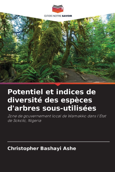 Potentiel et indices de diversitï¿½ des espï¿½ces d'arbres sous-utilisï¿½es