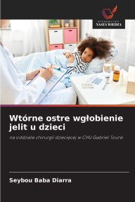 Title: Wtï¿½rne ostre wglobienie jelit u dzieci, Author: Seybou Baba Diarra