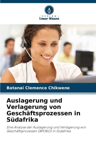 Auslagerung und Verlagerung von Geschï¿½ftsprozessen in Sï¿½dafrika