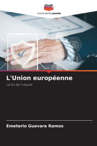 Title: L'Union europï¿½enne, Author: Emeterio Guevara Ramos