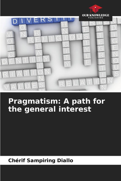 Pragmatism: A path for the general interest