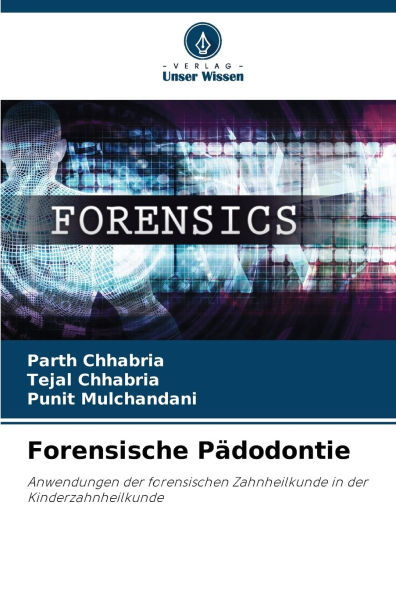 Forensische Pï¿½dodontie