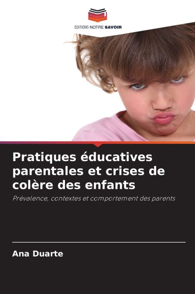 Pratiques ï¿½ducatives parentales et crises de colï¿½re des enfants