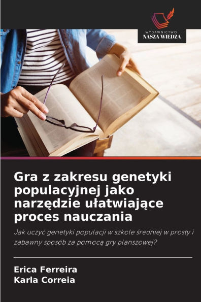 Gra z zakresu genetyki populacyjnej jako narzędzie ulatwiające proces nauczania