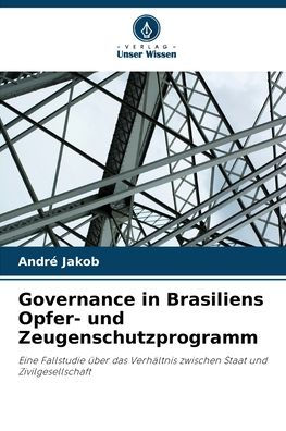 Governance in Brasiliens Opfer- und Zeugenschutzprogramm