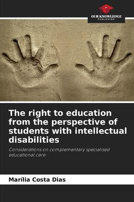 The right to education from the perspective of students with intellectual disabilities