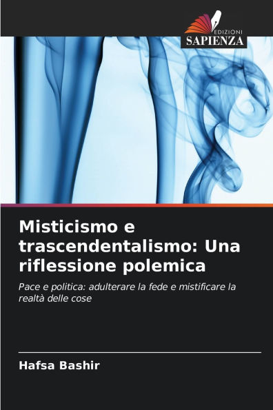 Misticismo e trascendentalismo: Una riflessione polemica