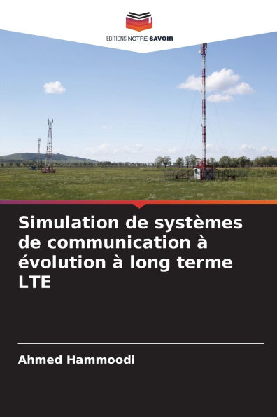 Simulation de systï¿½mes de communication ï¿½ ï¿½volution ï¿½ long terme LTE