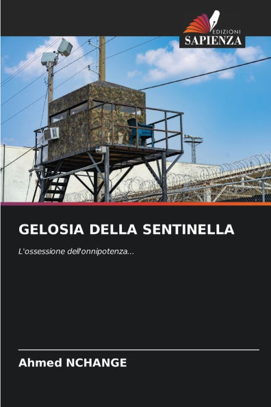 Gelosia Della Sentinella