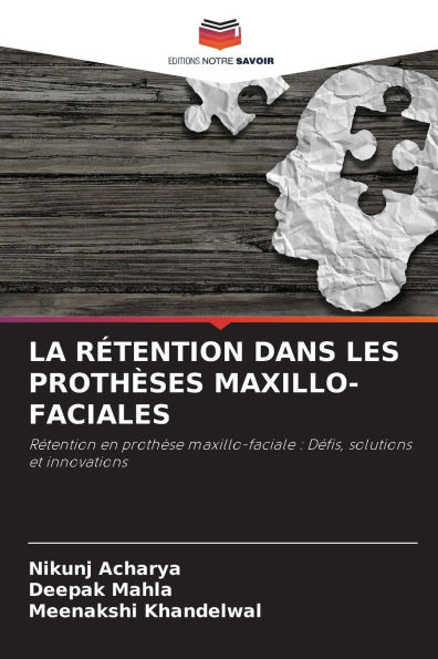 La Rï¿½tention Dans Les Prothï¿½ses Maxillo-Faciales