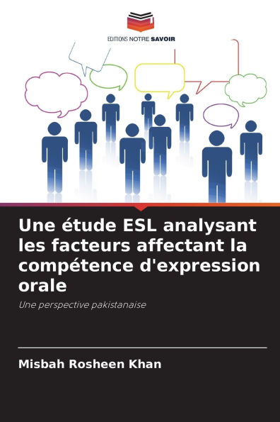 Une ï¿½tude ESL analysant les facteurs affectant la compï¿½tence d'expression orale