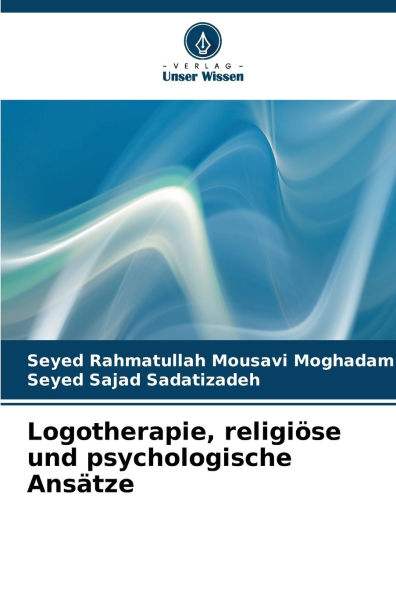 Logotherapie, religi�se und psychologische Ans�tze