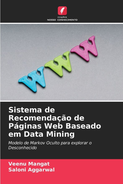 Sistema de Recomendaï¿½ï¿½o de Pï¿½ginas Web Baseado em Data Mining