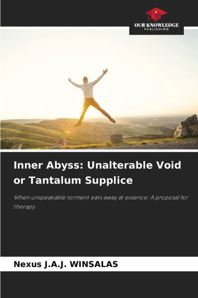Inner Abyss: Unalterable Void or Tantalum Supplice