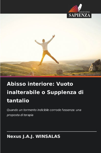 Abisso interiore: Vuoto inalterabile o Supplenza di tantalio