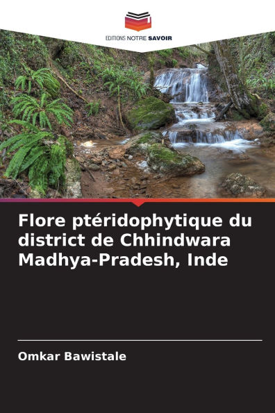 Flore ptï¿½ridophytique du district de Chhindwara Madhya-Pradesh, Inde