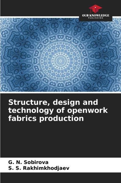 Structure, design and technology of openwork fabrics production